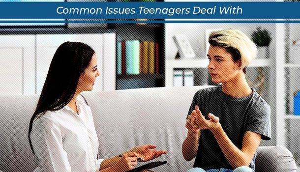 Common Issues Teenagers Deal With